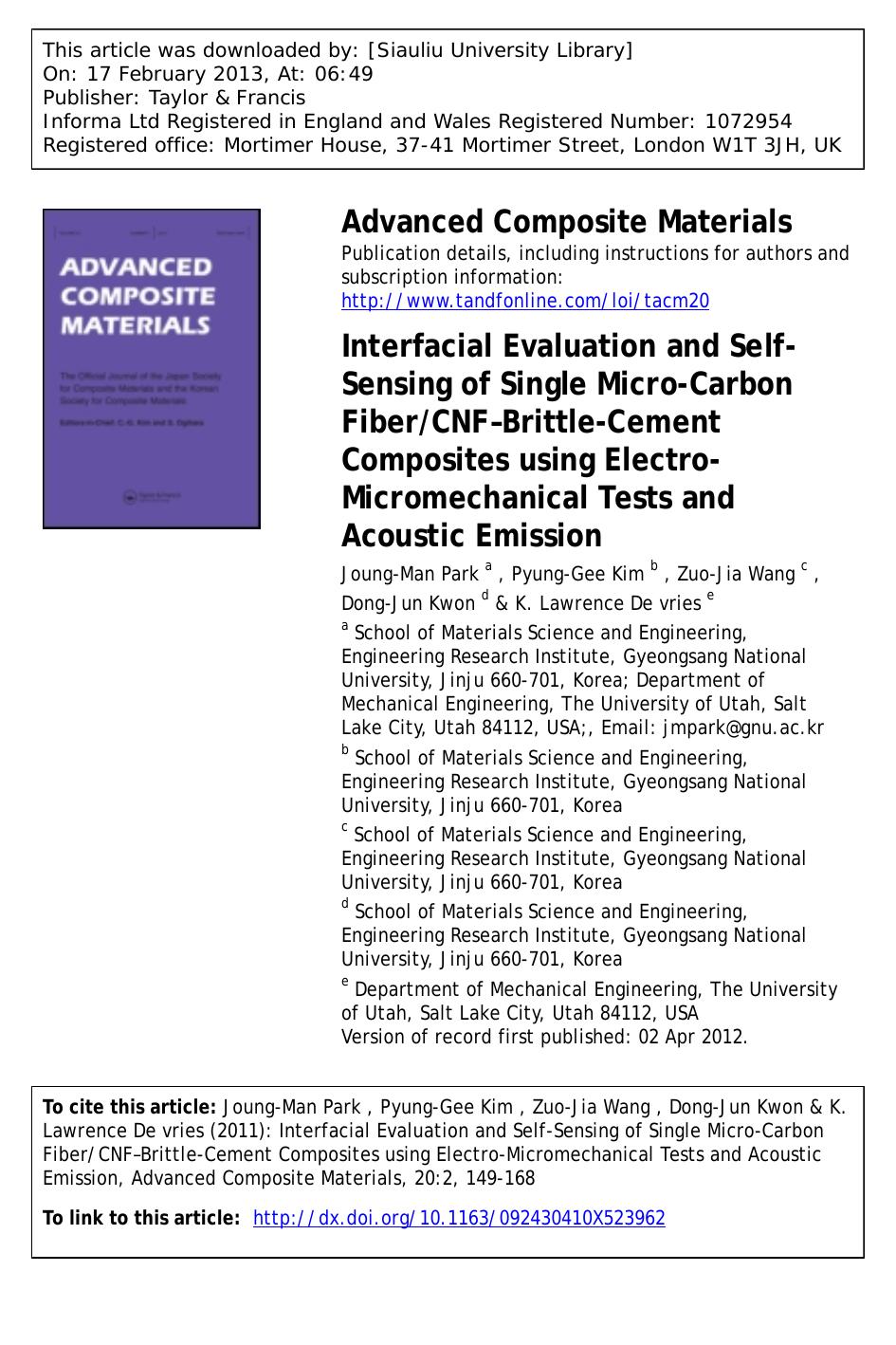 Interfacial Evaluation and Self-Sensing of Single Micro-Carbon FiberCNF–Brittle-Cement Composites using Electro-Micromechanical Tests and Acoustic Emission by Joung-Man Park Pyung-Gee Kim Zuo-Jia Wang Dong-Jun Kwon & K. Lawrence De vries