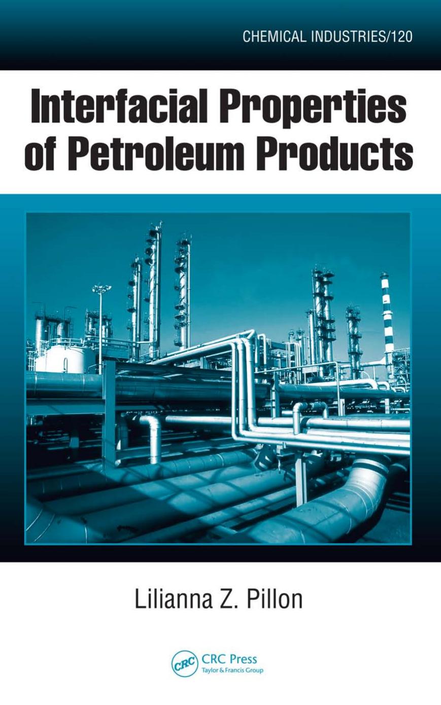 Interfacial Properties of Petroleum Products by Lilianna Z. Pillon