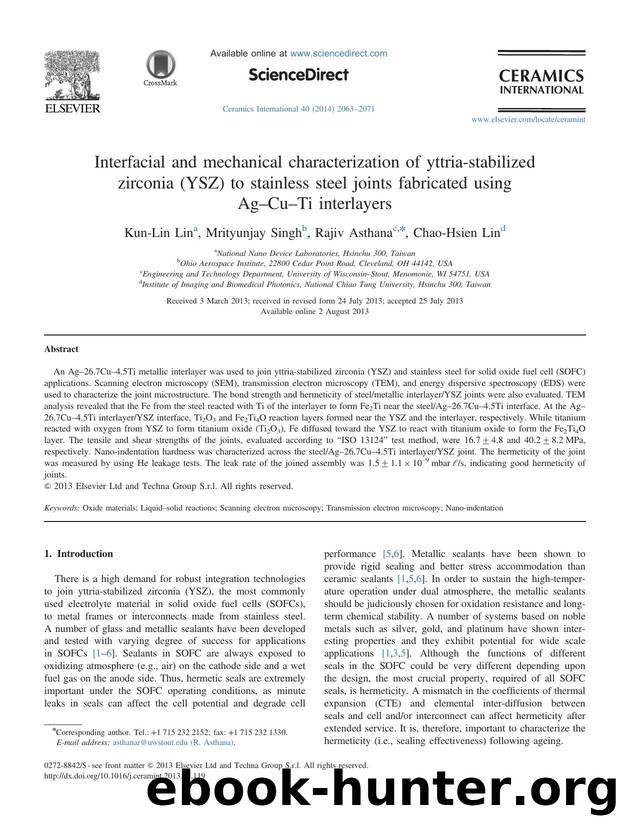 Interfacial and mechanical characterization of yttria-stabilized zirconia (YSZ) to stainless steel joints fabricated using AgâCuâTi interlayers by Kun-Lin Lin & Mrityunjay Singh & Rajiv Asthana & Chao-Hsien Lin
