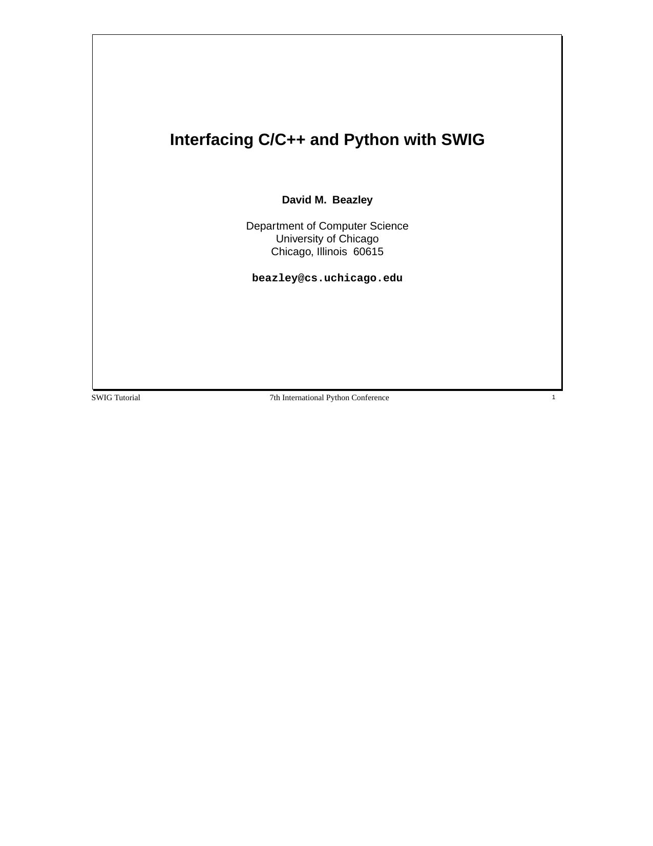 Interfacing C,C++ and Python with Swig by Beazley D.M