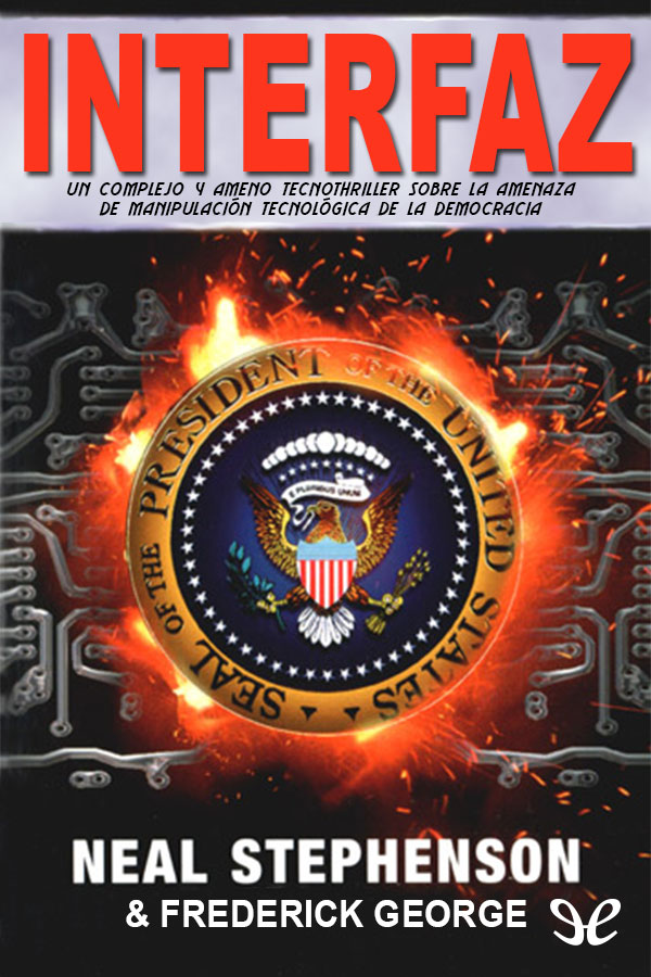 Interfaz by Neal Stephenson & J. Frederick George