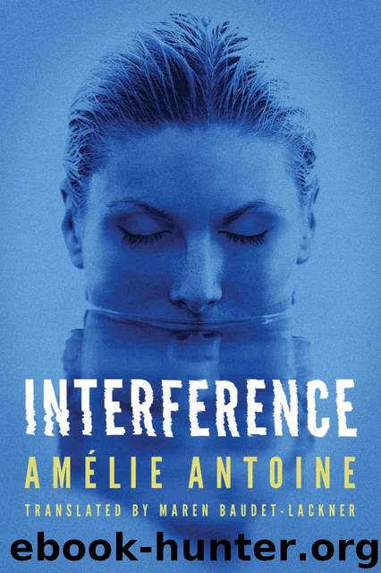 Interference by Amélie Antoine