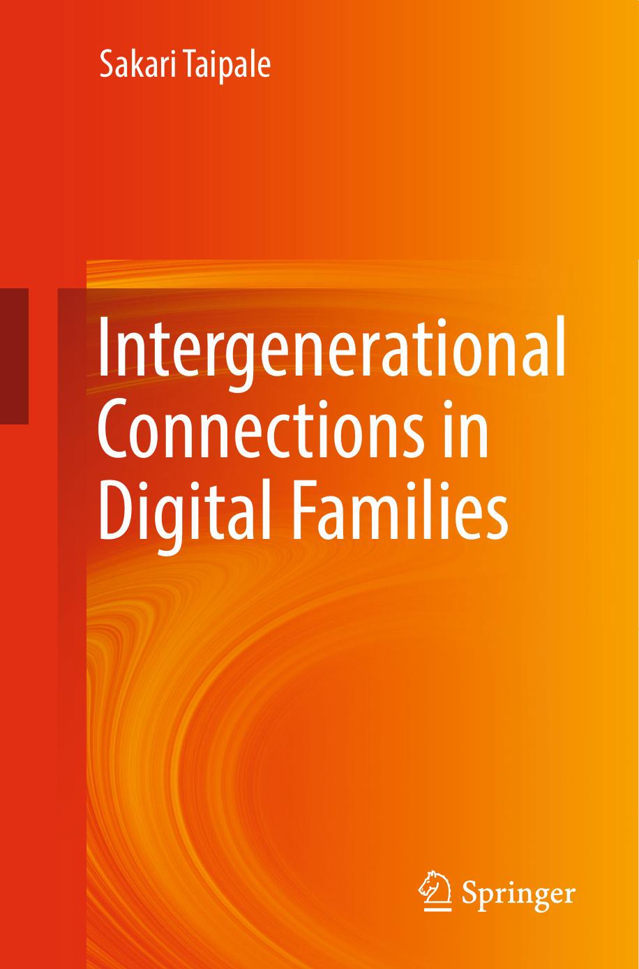 Intergenerational Connections in Digital Families by Sakari Taipale