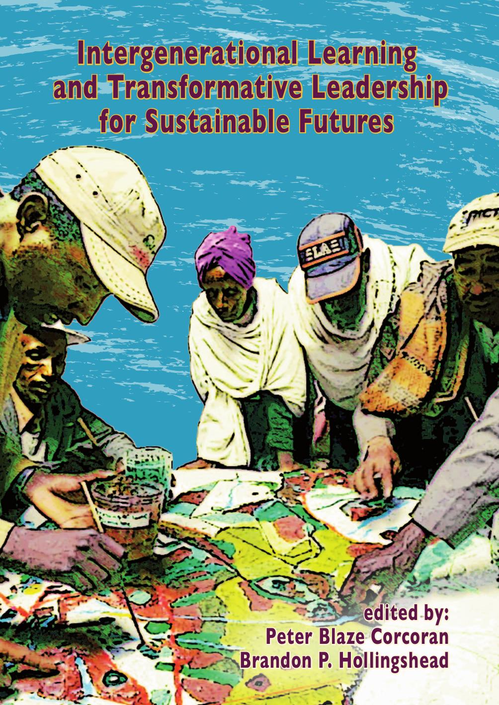 Intergenerational Learning and Transformative Leadership for Sustainable Futures by Unknow