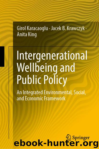Intergenerational Wellbeing and Public Policy by Girol Karacaoglu & Jacek B. Krawczyk & Anita King