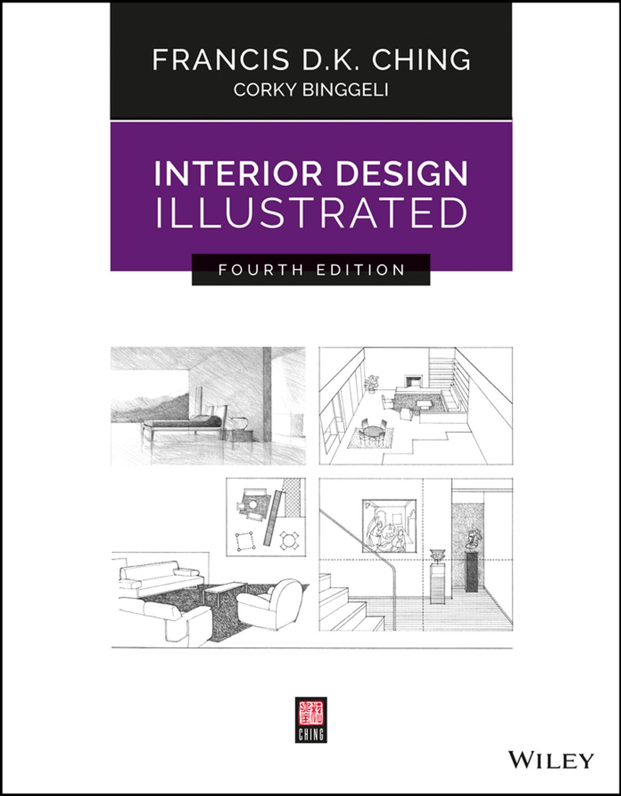 Interior Design Illustrated by Francis D. K. Ching Corky Binggeli