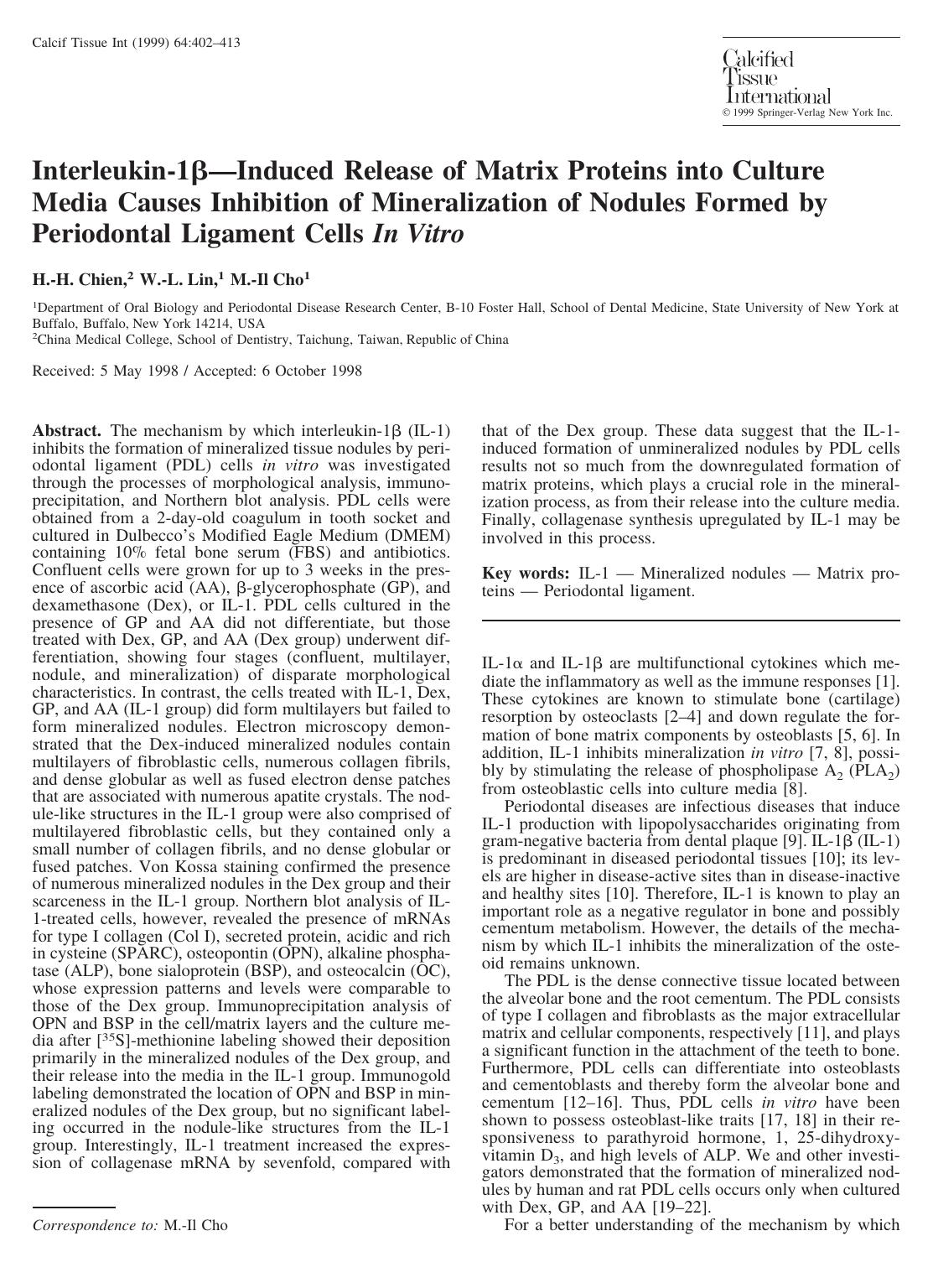Interleukin-1&beta;--Induced Release of Matrix Proteins into Culture Media Causes Inhibition of Mineralization of Nodules Formed by Periodontal Ligament Cells In Vitro by Chien H.-H. et al
