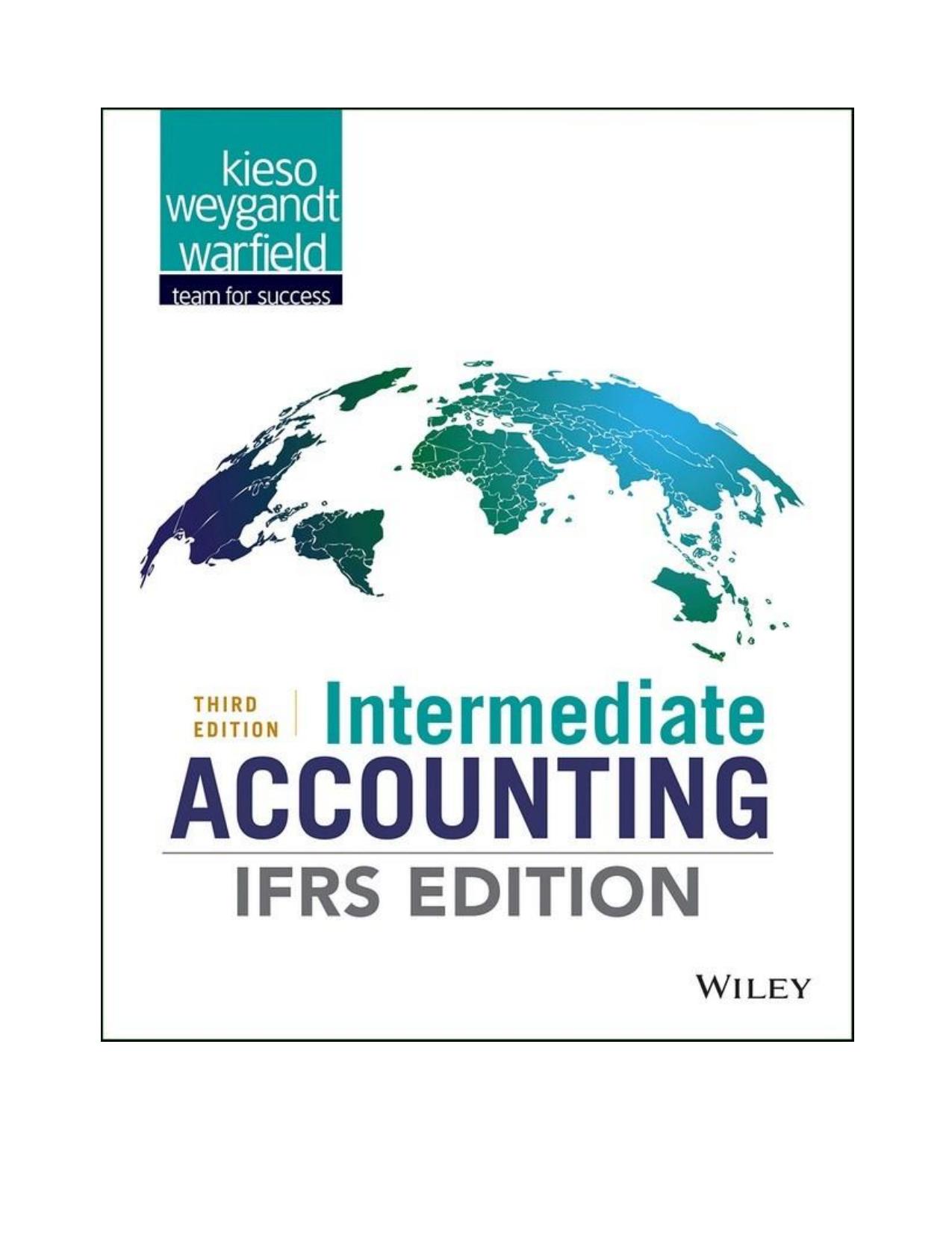 Intermediate Accounting by IFRS Edition 3rd Edition by Kieso PDF 2017 {SPirate}