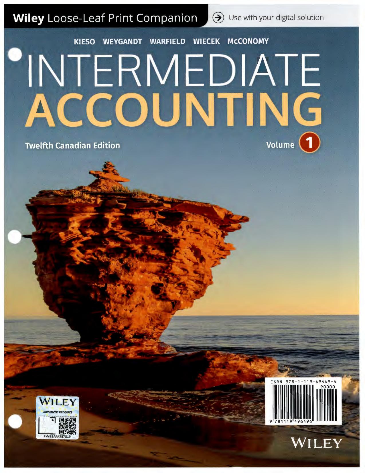 Intermediate Accounting, Volume 1, 12th Canadian Edition by Donald E. Kieso Jerry J. Weygandt Terry D. Warfield Irene M. Wiecek Bruce J. McConomy