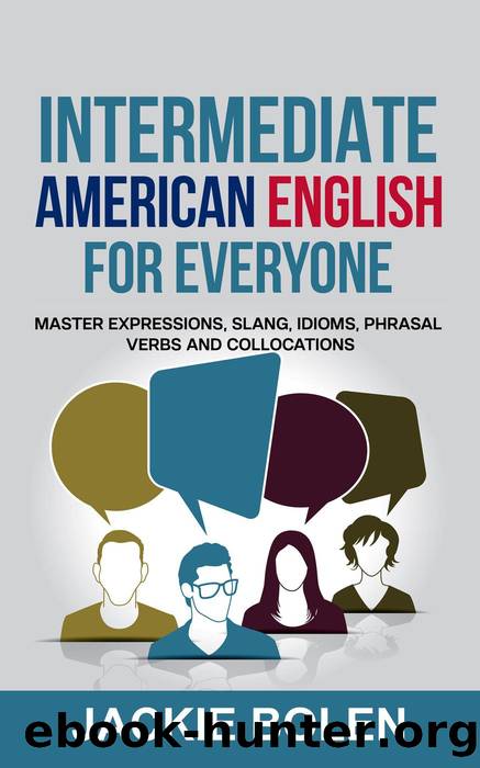 Intermediate American English for Everyone by Jackie Bolen