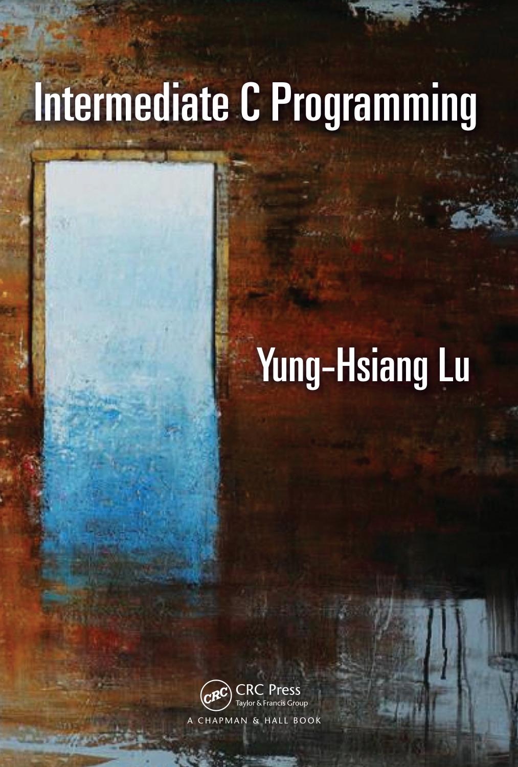 Intermediate C Programming by Yung-Hsiang Lu