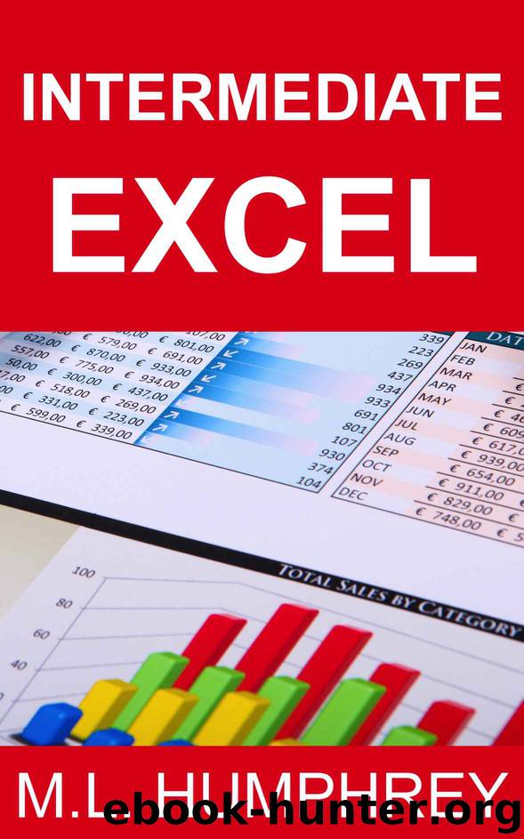 Intermediate Excel (Excel Essentials Book 2) by M.L. Humphrey