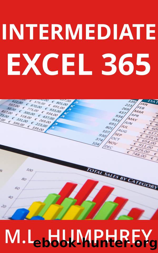 Intermediate Excel 365: Excel 365 Essentials - Book 2 by M.L. Humphrey