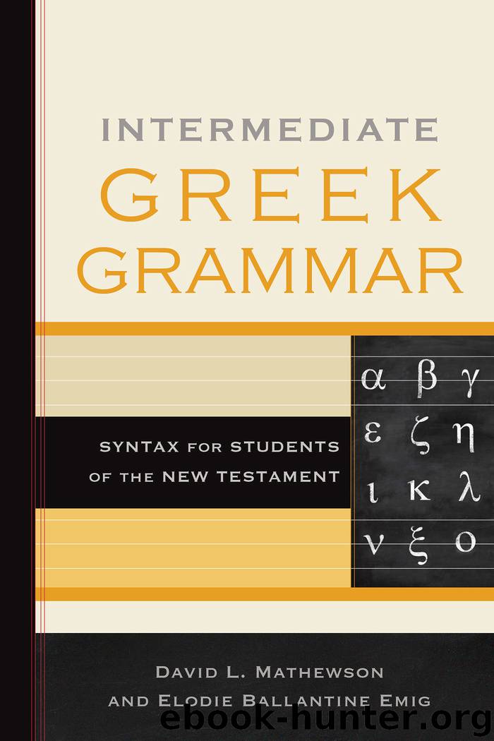 Intermediate Greek Grammar by David L. Mathewson