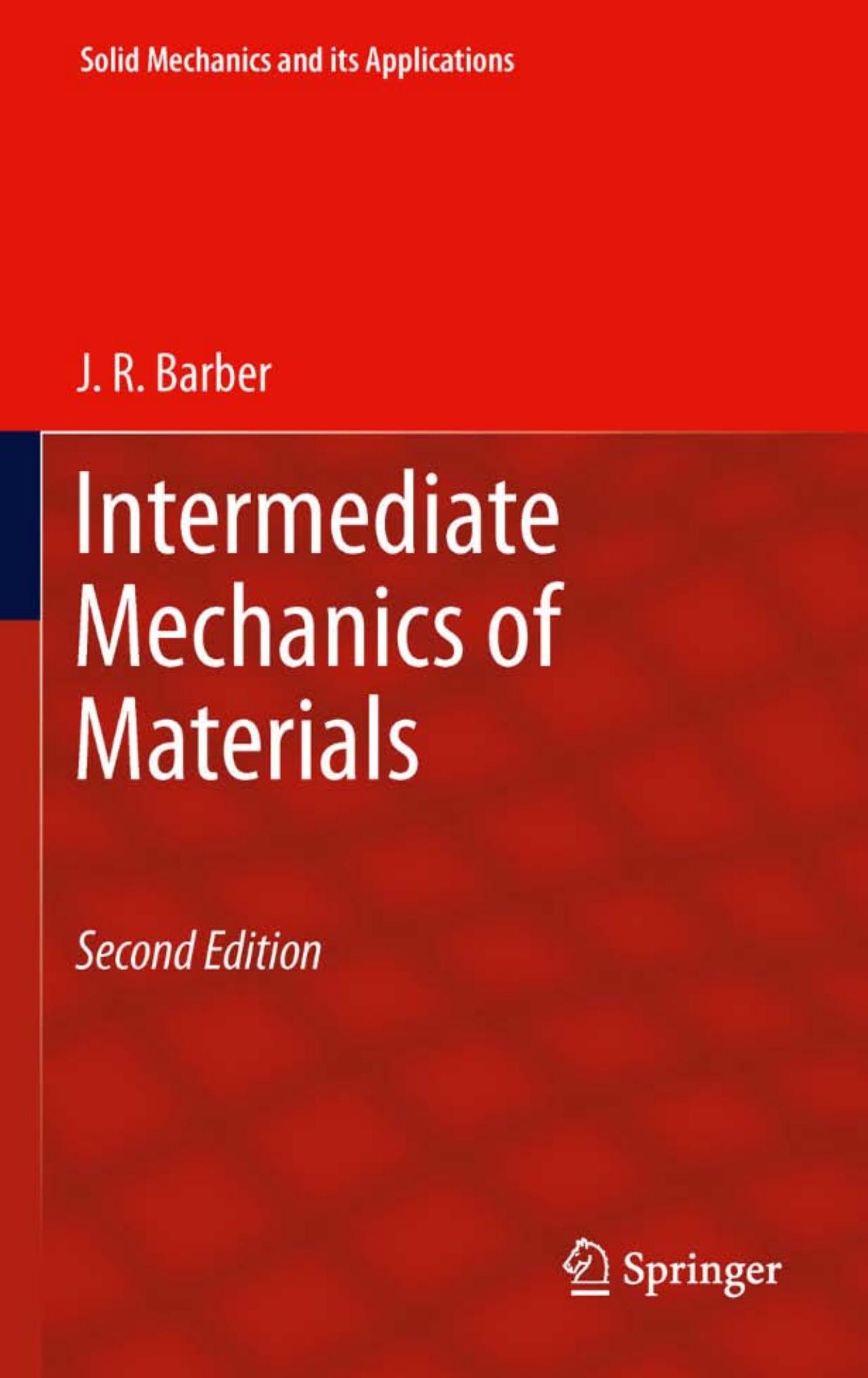 Intermediate Mechanics of Materials by J. R. Barber (auth.)