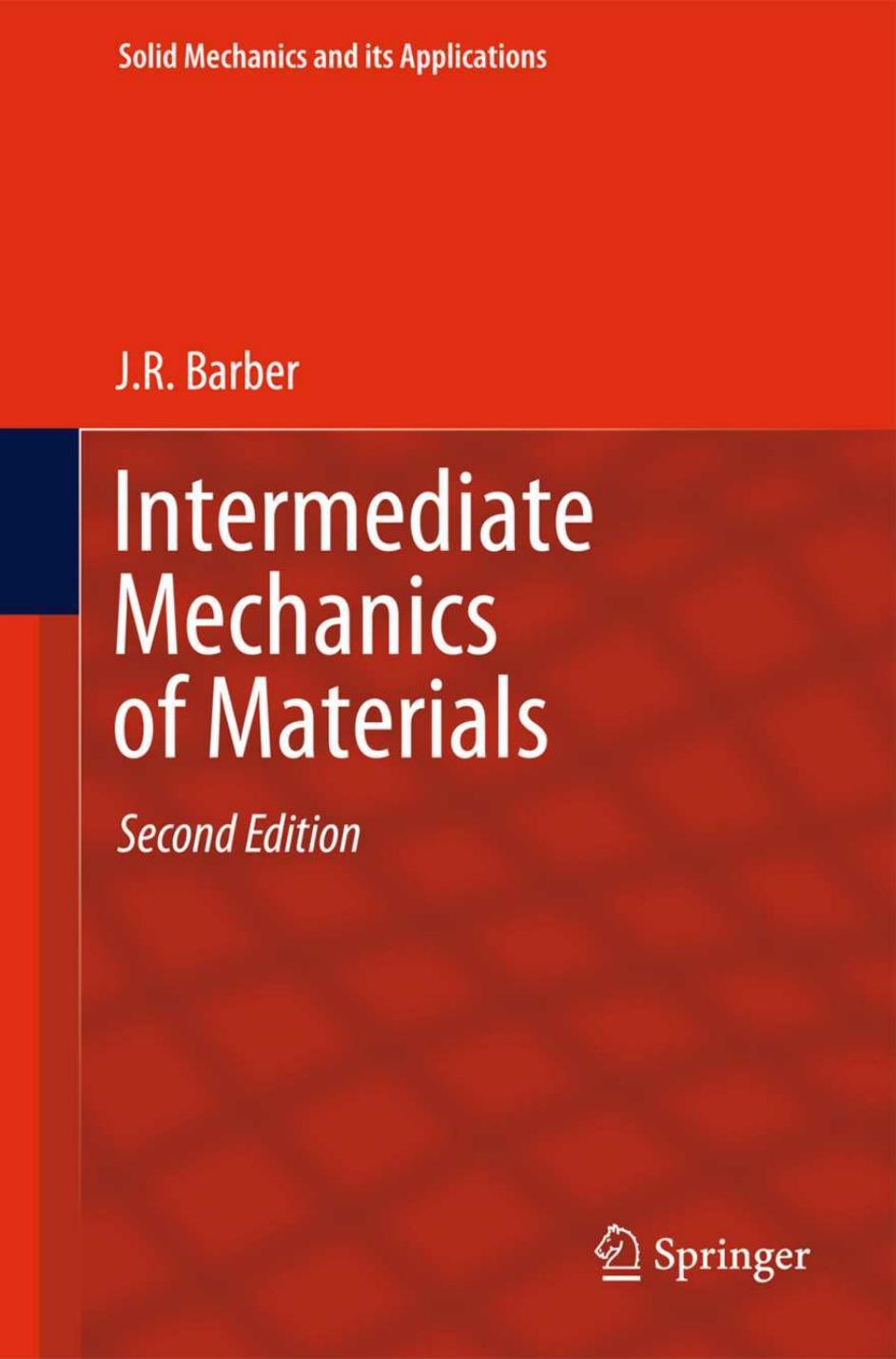 Intermediate Mechanics of Materials by J. R. Barber