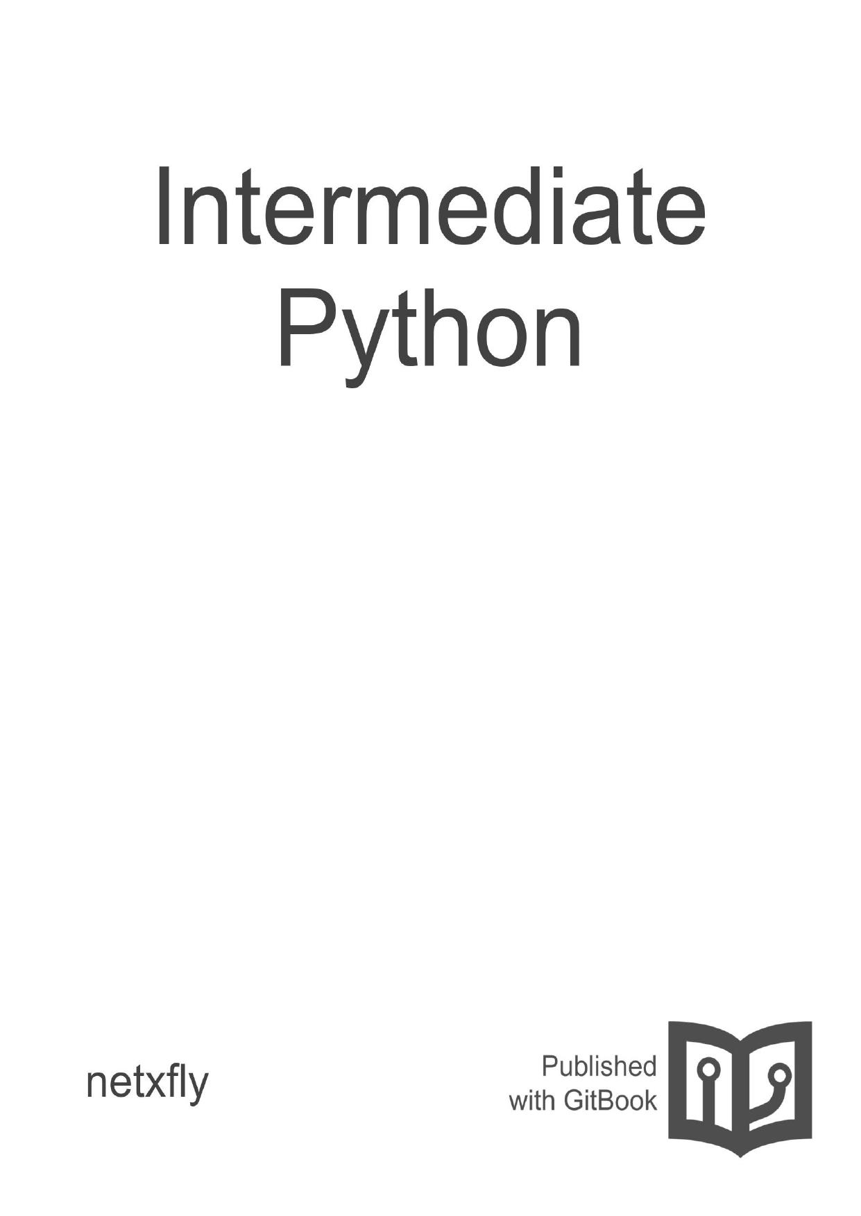 Intermediate Python by netxfly