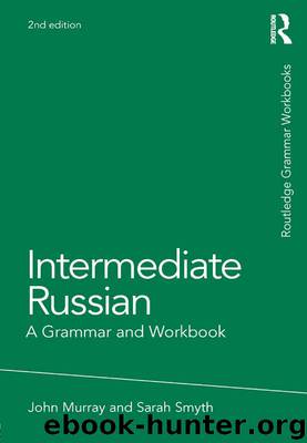 Intermediate Russian by Murray John; Smyth Sarah;