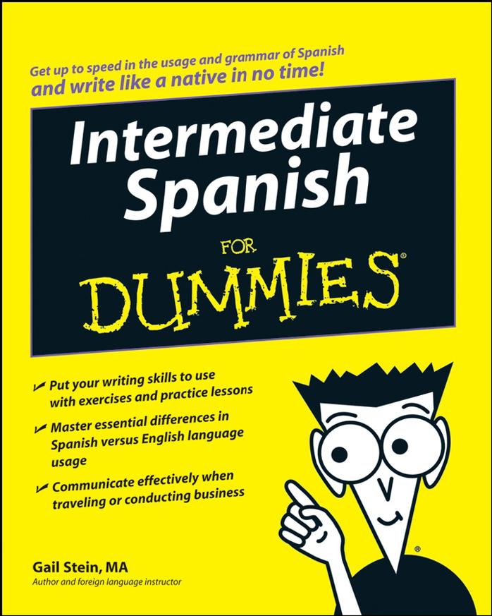 Intermediate Spanish for Dummies by Gail. Stein
