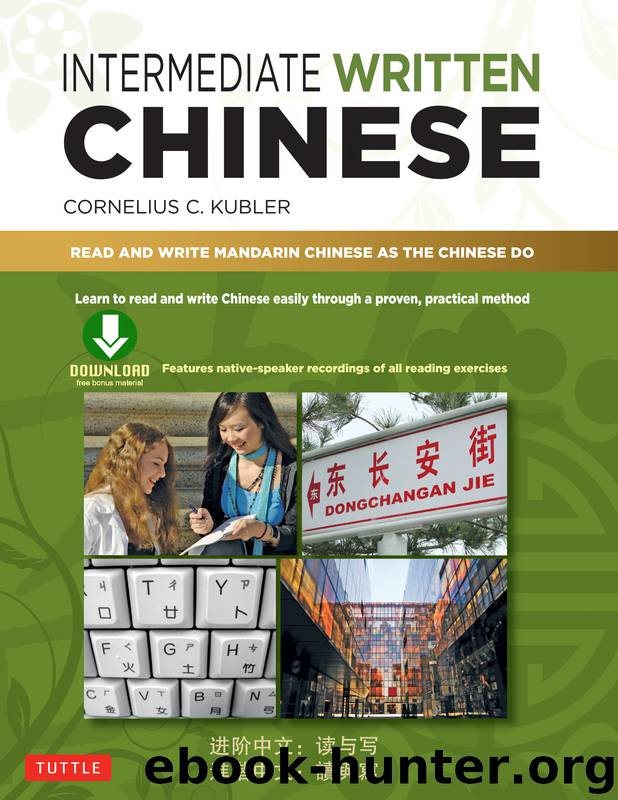 Intermediate Written Chinese by Kubler Cornelius C.;