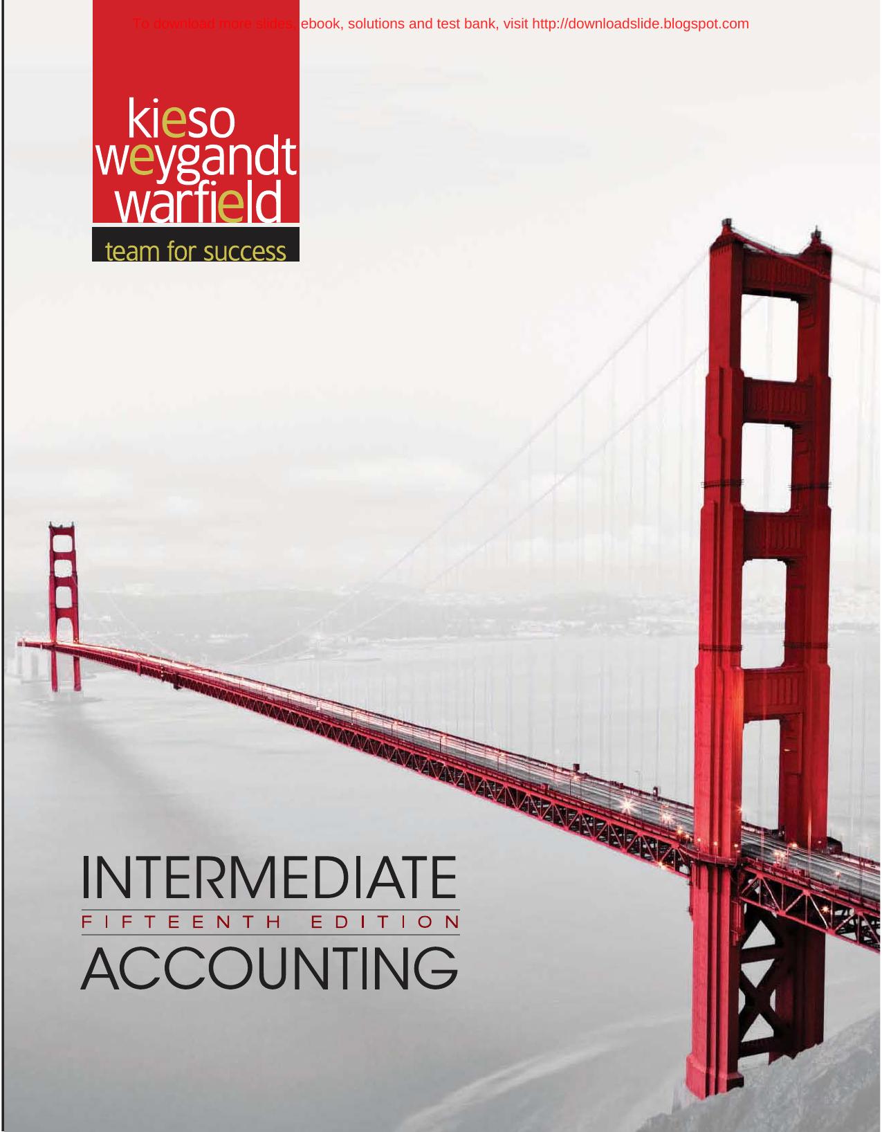 Intermediate accounting by Kieso Donald E.; Weygandt Jerry J.; Warfield Terry D
