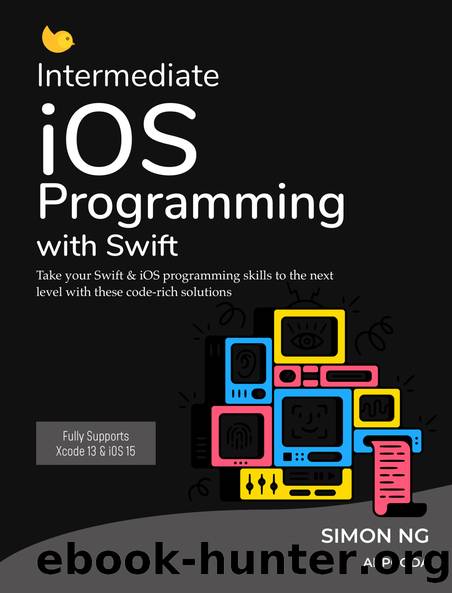 Intermediate iOS 15 Programming with Swift by Simon Ng