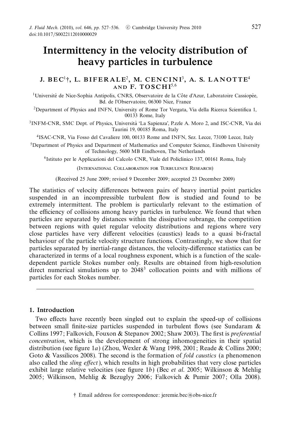 Intermittency in the velocity distribution of heavy particles in turbulence by J. BEC L. BIFERALE M. CENCINI A. S. LANOTTE F. TOSCHI