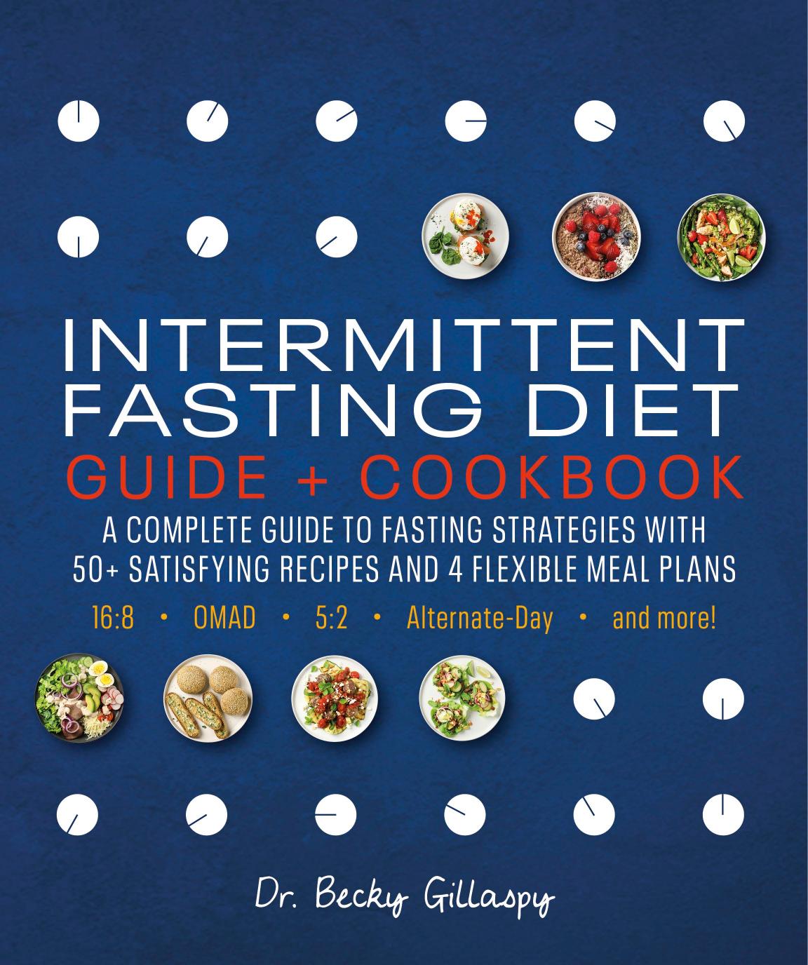 Intermittent Fasting Diet Guide and Cookbook by Unknow