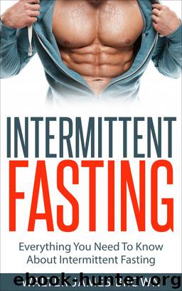 Intermittent Fasting by Walter James Brown