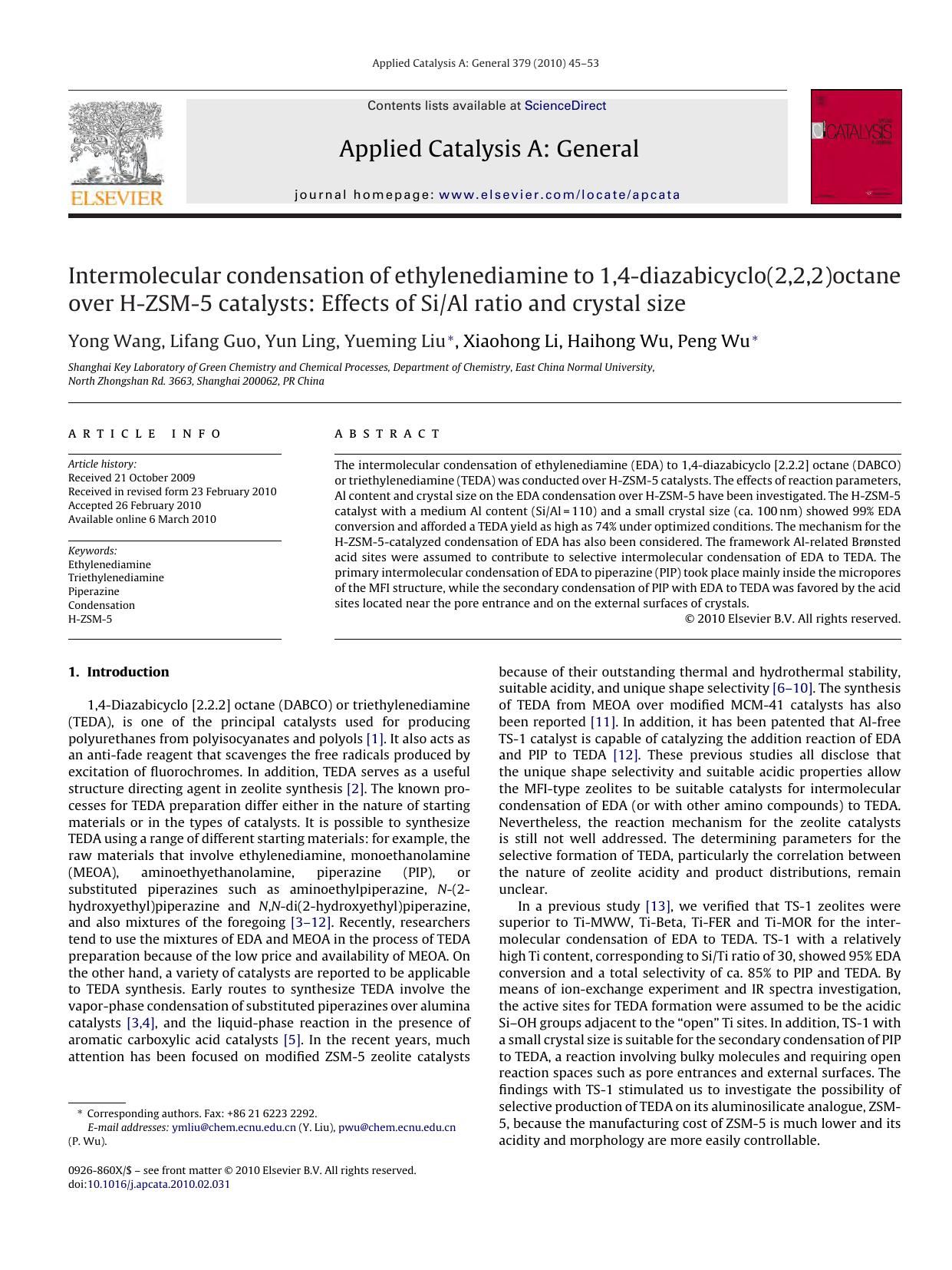 Intermolecular condensation of ethylenediamine to 1,4-diazabicyclo(2,2,2)octane over H-ZSM-5 catalysts: Effects of SiAl ratio and crystal size by Yong Wang; Lifang Guo; Yun Ling; Yueming Liu; Xiaohong Li; Haihong Wu; Peng Wu