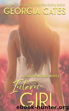 Intern Girl (Southern Girl Series Book 3) by Georgia Cates