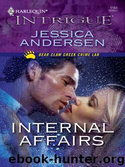 Internal Affairs by Jessica Andersen - Bear Claw Creek Crime Lab 06 - Internal Affairs