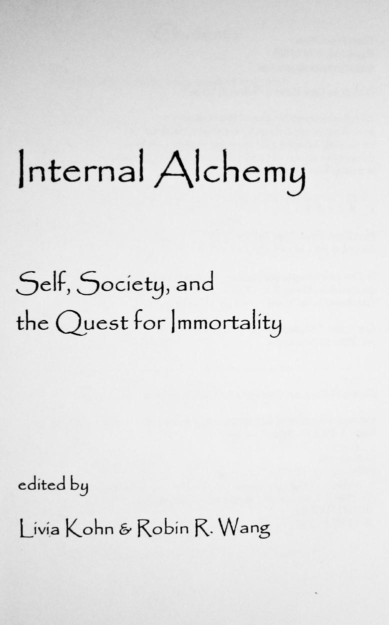 Internal Alchemy: Self, Society, and the Quest for Immortality by Livia Kohn; Robin R. Wang