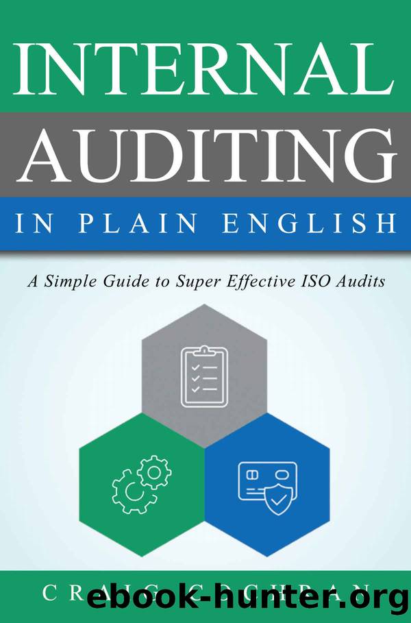 Internal Auditing in Plain English: A Simple Guide to Super Effective ISO Audits by Cochran Craig