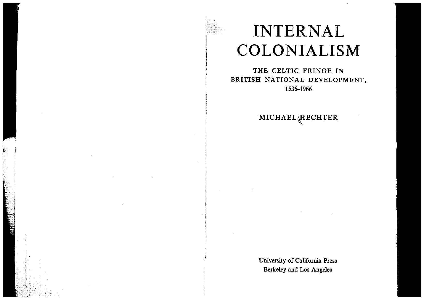Internal Colonialism- Celtic Fringe in British National Development, 1536-1966 by Unknown