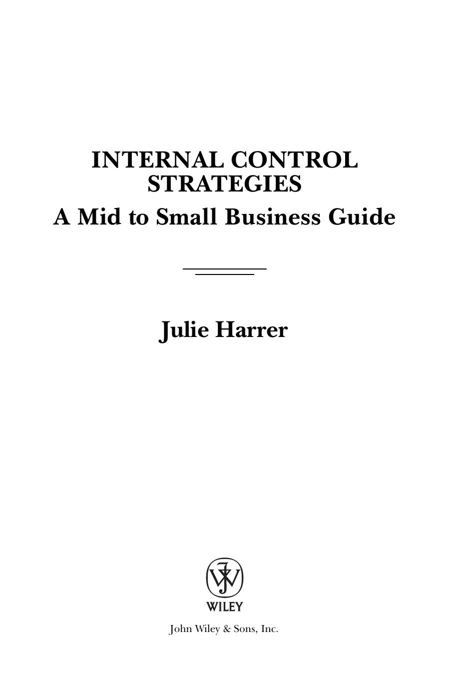Internal Control Strategies: A Mid to Small Business Guide by Julie Harrer