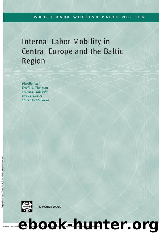 Internal Labor Mobility in Central Europe and the Baltic Region by Pierella Paci; Erwin Tiongson; Mateusz Walewski