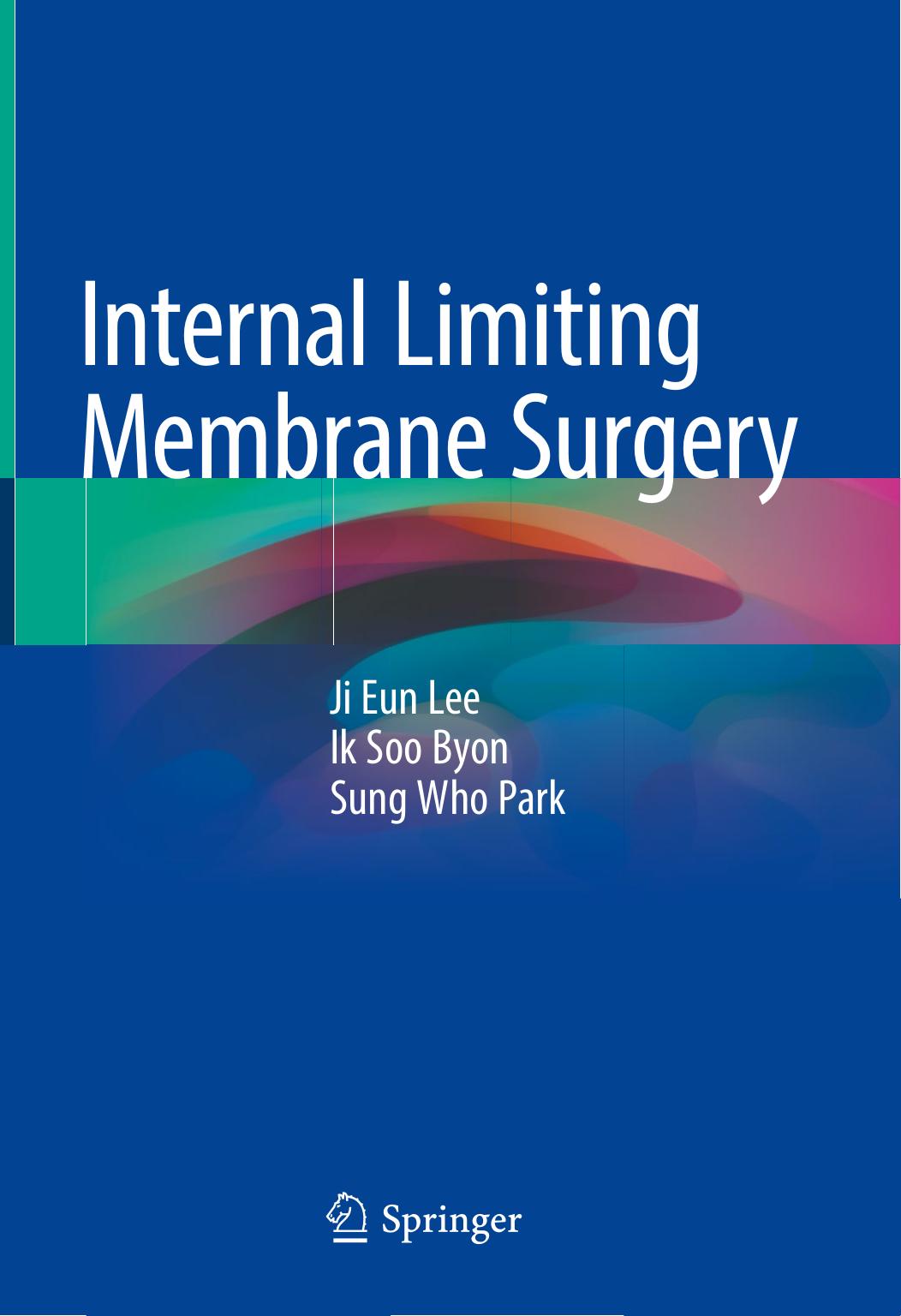Internal Limiting Membrane Surgery by Ji Eun Lee Ik Soo Byon Sung Who Park