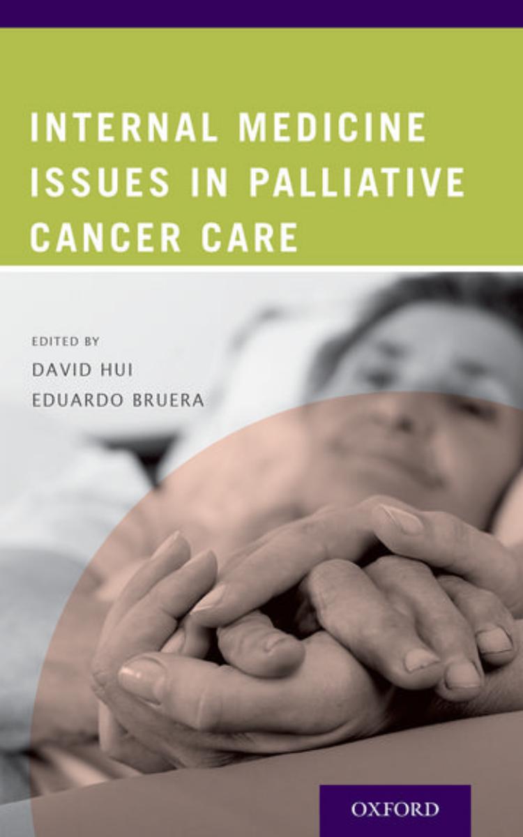 Internal Medicine Issues in Palliative Cancer Care by David Hui Eduardo Bruera