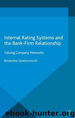 Internal Rating Systems and the Bank-Firm Relationship by Bernardino Quattrociocchi