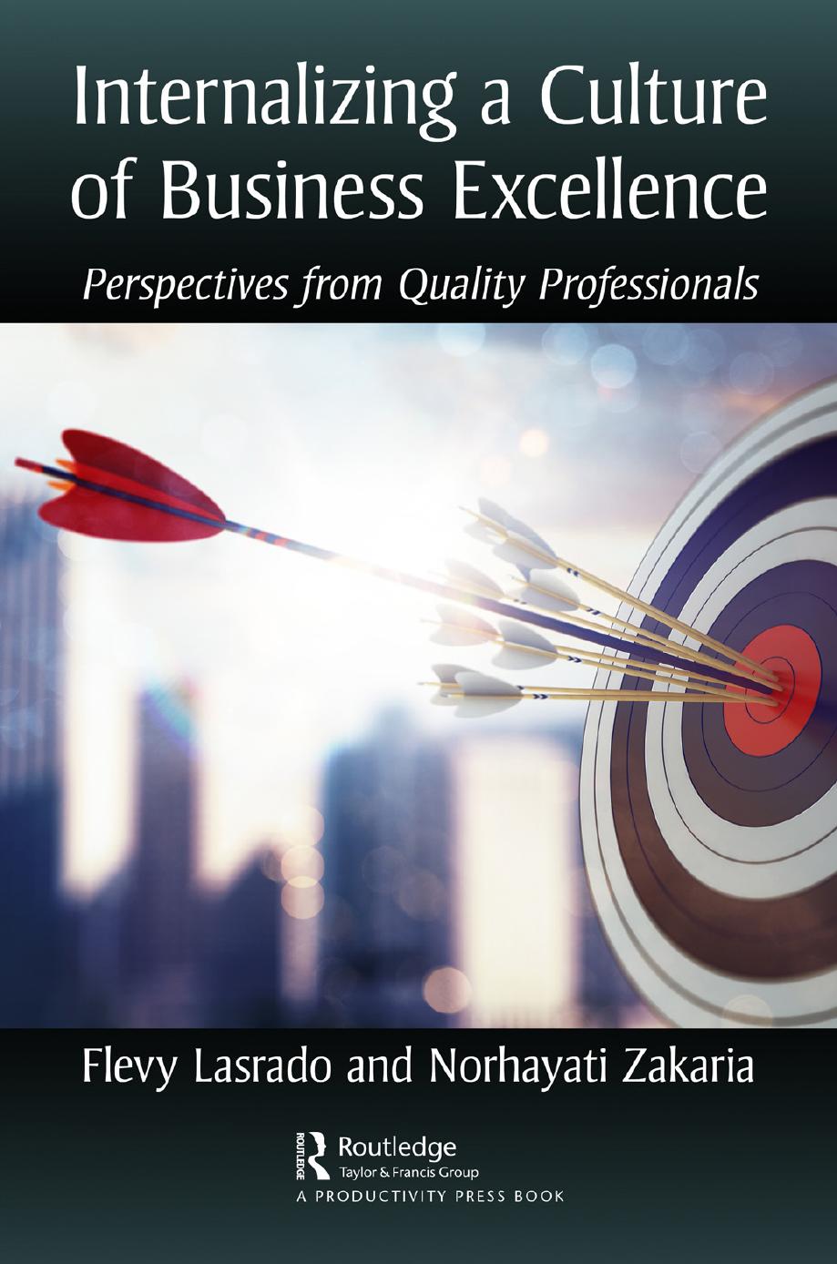 Internalizing a culture of business excellence: perspectives from quality professionals by Lasrado Flevy; Norhayati Zakaria