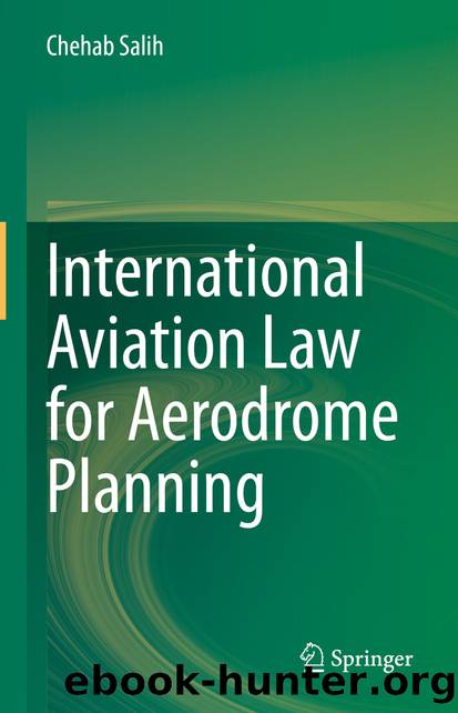 International Aviation Law for Aerodrome Planning by Chehab Salih