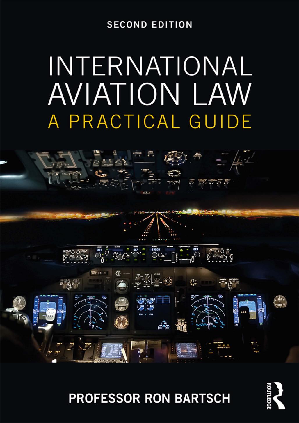 International Aviation Law: A Practical Guide by Ronald I C Bartsch