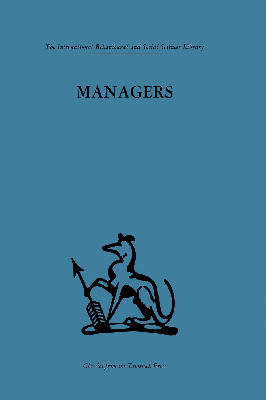 International Behavioural and Social Sciences Library: Managers: Personality & performance by Kenn Rogers