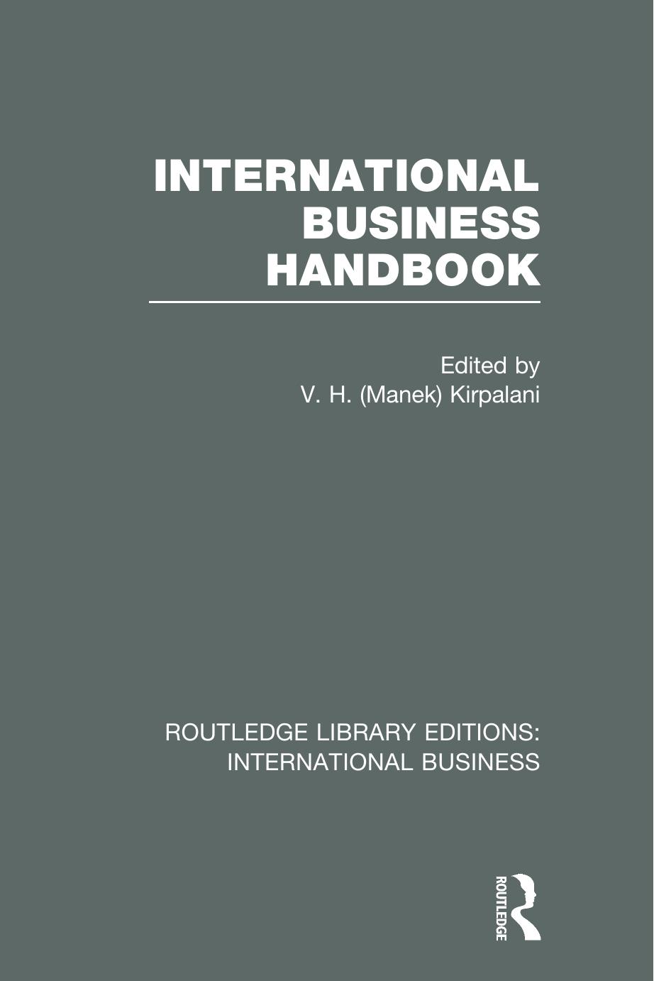International Business Handbook (RLE International Business) by V. H. Kirpalani