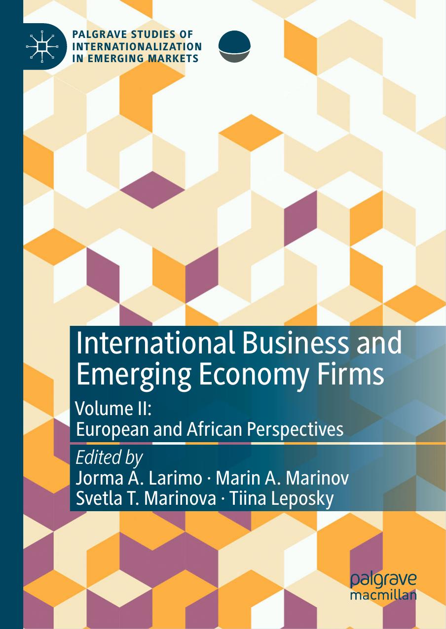 International Business and Emerging Economy Firms: Volume II: European and African Perspectives by Jorma A. Larimo Marin A. Marinov Svetla T. Marinova Tiina Leposky