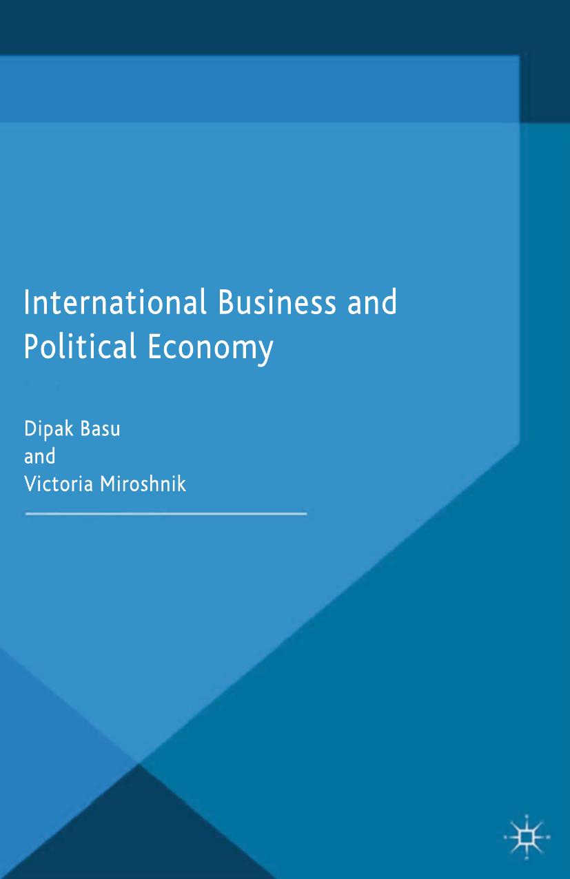International Business and Political Economy by Dipak Basu Victoria Miroshnik (auth.)