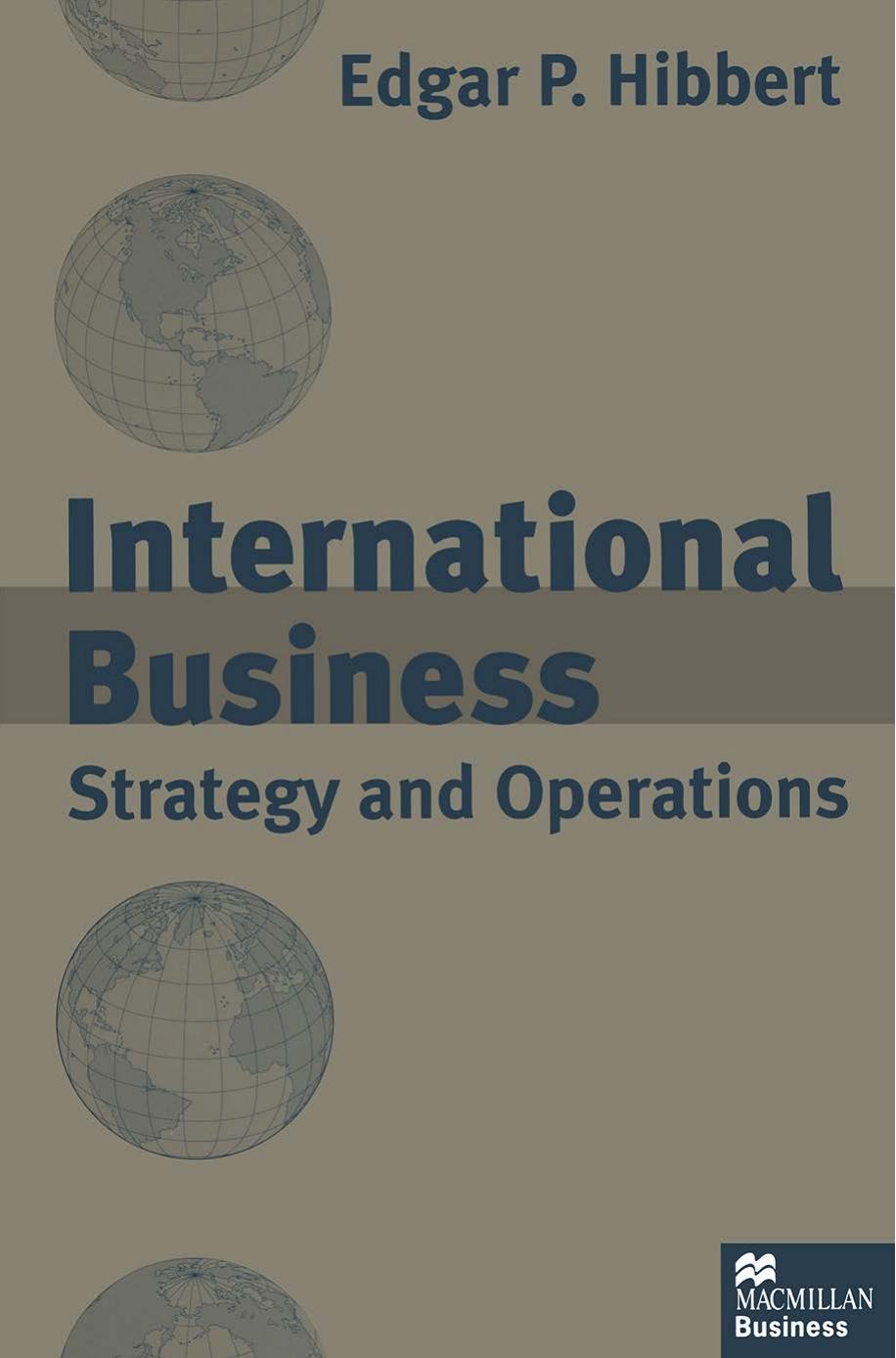 International Business: Strategy and Operations by Edgar P. Hibbert (auth.)