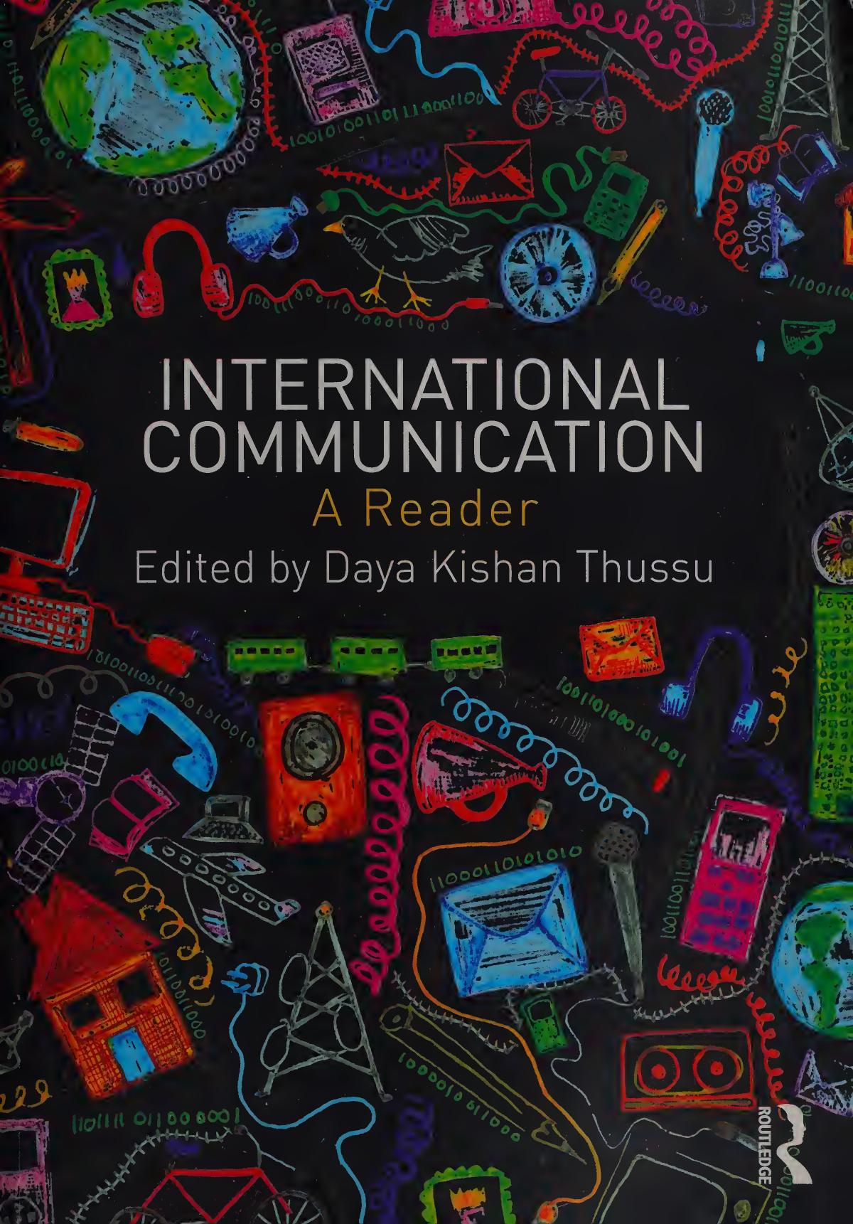 International Communication: A Reader by Daya Kishan Thussu