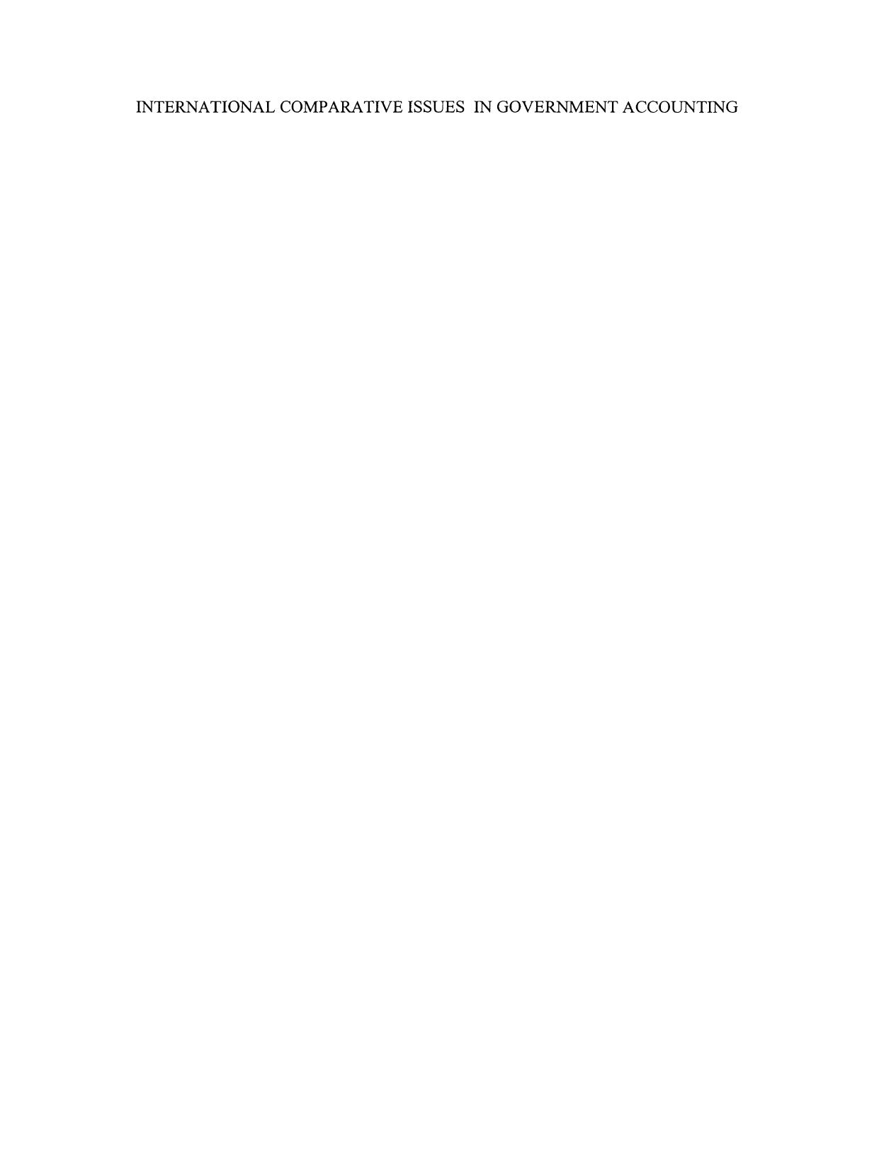 International Comparative Issues in Government Accounting: The Similarities and Differences between Central Government Accounting and Local Government Accounting within or between Countries by Ad J. E. Havermans (auth.) Professor Aad D. Bac (eds.)